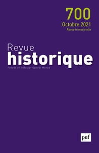  Collectif - Revue historique N° 700, octobre 2021 : .