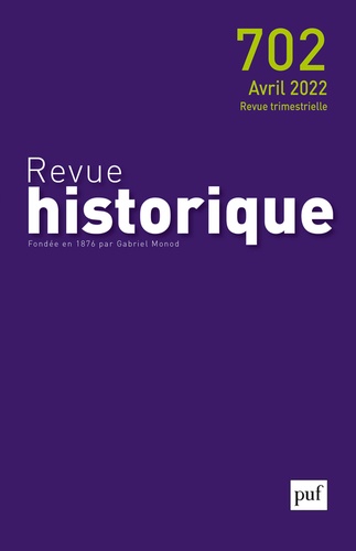 Revue historique N° 702, avril 2022. de Claude Gauvard - Grand Format -  Livre - Decitre