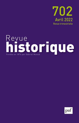 Revue historique N° 702, avril 2022