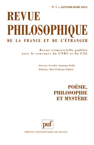 Yvon Brès et Marie-Frédérique Pellegrin - Revue philosophique N° 1, Janvier-Mars 2 : Poésie, philosophie et mystère.