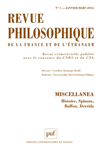 Yvon Brès et Dominique Merllié - Revue philosophique N° 1, janvier-mars 2016 : Miscellanea - Histoire, Spinoza, Buffon, Derrida.