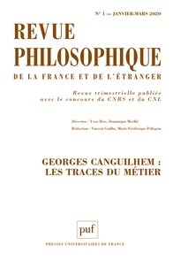 Yvon Brès et Dominique Merllié - Revue philosophique N° 1, janvier-mars 2020 : Georges Canguilhem : les traces du métier.