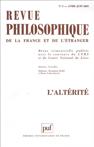 Alain Juranville et François Laruelle - Revue philosophique N° 2, Avril-Juin 200 : L'altérité.