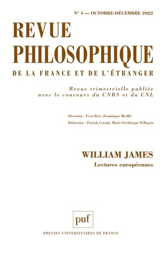 Patrick Cerutti et Marie-Frédérique Pellegrin - Revue philosophique N° 4, octobre-décembre 2022 : William James - Lectures européeennes.