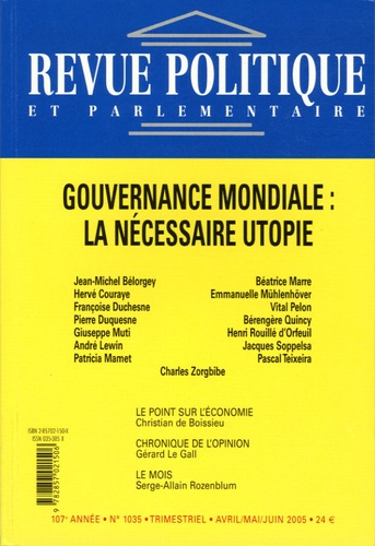 Christian de Boissieu et Gérard Le Gall - Revue politique et parlementaire N° 1035, Avril/Mai/J : Gouvernance modiale : la nécessaire utopie.