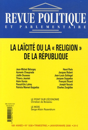 Jean-Michel Belorgey et Aymeric Chauprade - Revue politique et parlementaire N° 1038, Janvier-Mar : La laïcité ou la "religion" de la République.