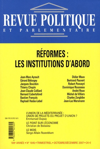 Christian de Boissieu - Revue politique et parlementaire N° 1045, Octobre-Déc : Réformes : les institutions d'abord.