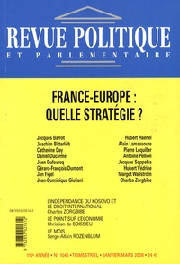 Christian de Boissieu et Jacques Barrot - Revue politique et parlementaire N° 1046, Janvier-mar : France-Europe : quelle stratégie ?.