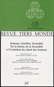 Olivia Samuel et Isabelle Attané - Revue Tiers Monde N° 182, Avril 2005 : Femmes, familles, fécondité - De la baisse de la fécondité à l'évolution du statut des femmes.