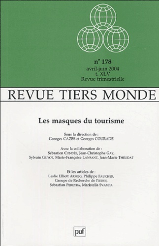 Georges Cazes et Georges Courade - Revue Tiers Monde Tome 45 N° 178, Avri : Les masques du tourisme.