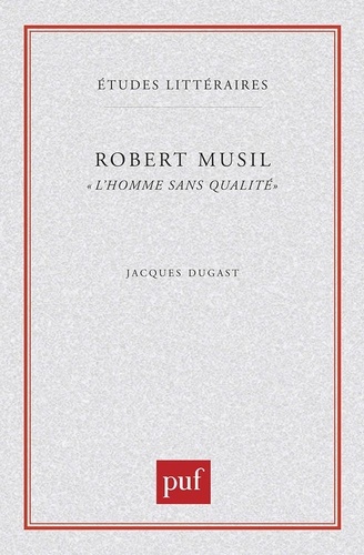 Robert Musil : "L'Homme sans qualités"