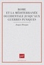 Jacques Heurgon - ROME ET LA MEDITERRANEE OCCIDENTALE. - Jusqu'aux guerres puniques, 3ème édition mise à jour 1993.