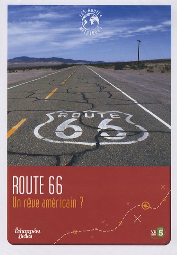 Eric Sarner - Route 66 - Un rêve américain ?.