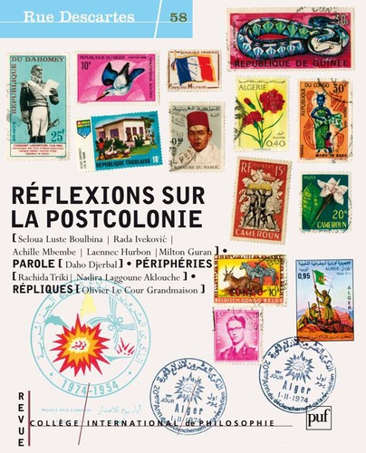 Seloua Luste Boulbina et Rada Ivekovic - Rue Descartes N° 58 : Réflexions sur la postcolonie.