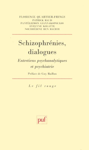 Schizophrénies, dialogues. Entretiens psychanalytiques et psychiatrie