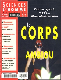 Nancy Midol et Jocelyne Vaysse - Sciences de l'homme Cultures & Sociétés N° 73, Décembre 2004 : Le corps ambigu.