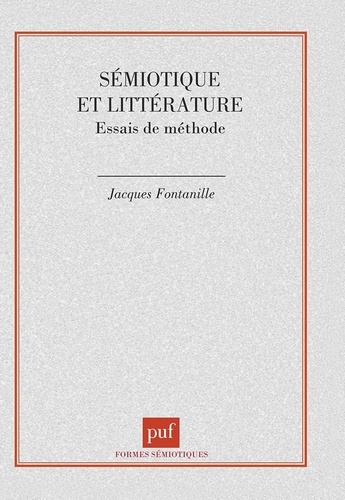 SEMIOTIQUE ET LITTERATURE Essais De M thode De Jacques Fontanille SEMIOTIQUE ET LITTERATURE Essais De M thode De Jacques Fontanille