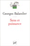 Georges Balandier - Sens et puissance - Les dynamiques sociales.