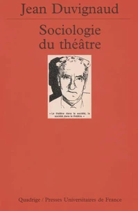 SOCIOLOGIE DU THEATRE. Sociologie des ombres collectives