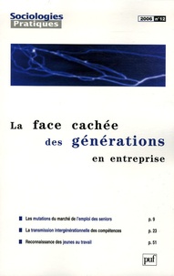 Thomas Troadec - Sociologies Pratiques N° 12, 2006 : La face cachée des générations en entreprise.