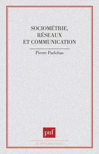 Sociométrie réseaux et communication