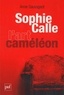 Anne Sauvageot - Sophie Calle, l'art caméléon.