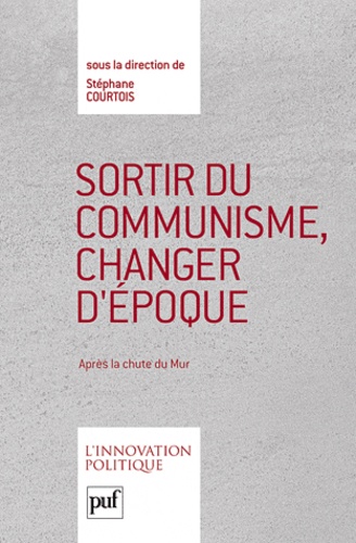 Sortir du communisme, changer d'époque