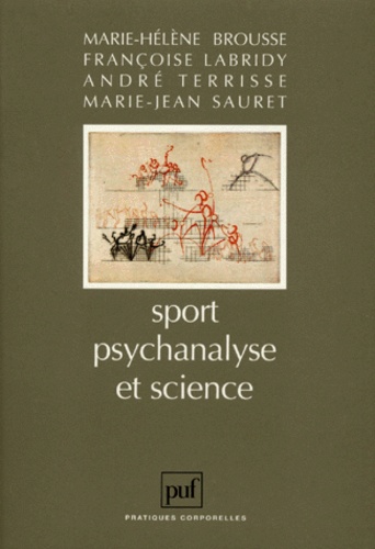 André Terrisse et Marie-Jean Sauret - Sport, psychanalyse et science.
