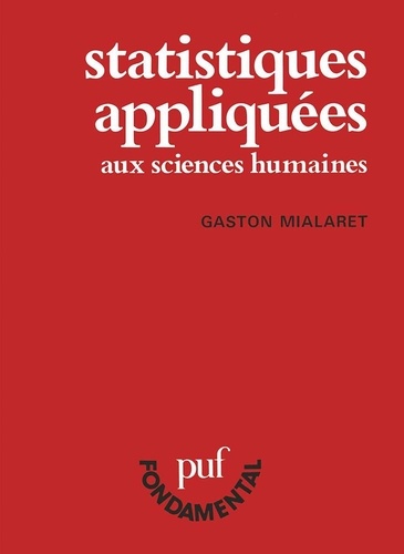 Gaston Mialaret - Statistiques appliquées aux sciences humaines.