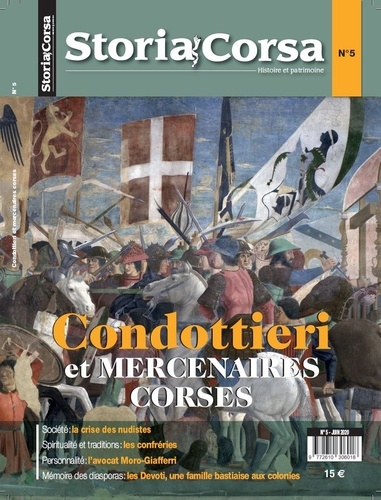 Stéphane Orsini - Storia Corsa N° 5, juin 2020 : Condottieri et mercenaires corses.