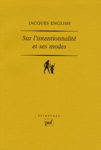 Jacques English - Sur l'intentionnalité et ses modes.