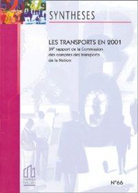  INSEE et  Collectif - Synthèses N° 66 Décembre 2002 : Les transports en 2001 - 39e rapport de la Commission des comptes des transports de la nation..