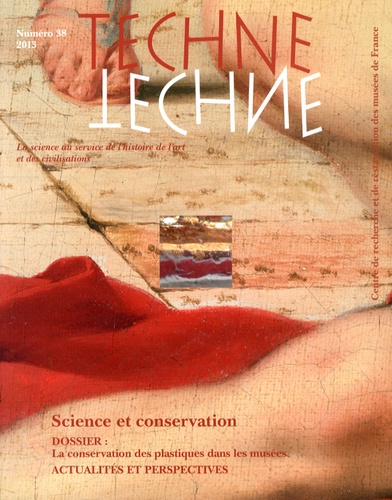 Nathalie Balcar et Gilles Barabant - Technè N° 38/2013 : Science et conservation.