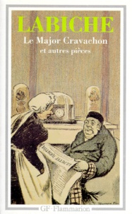 Eugène Labiche - Théâtre N°  1 : Le Major Cravachon et autres pièces.