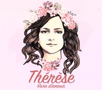 Natasha St-Pier - Thérèse - Vivre d'amour. 1 CD audio