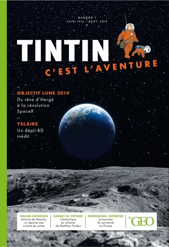 Tintin c'est l'aventure N° 1, juin-juillet-août 2019