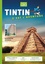 Tintin c'est l'aventure N° 12, juin-août 2022 Patrimoine mondial. Trésors en danger ?