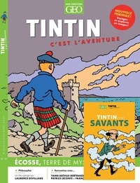 Claire Léost - Tintin c'est l'aventure N° 16, juin-juillet-août 2023 : Ecosse, Terre de mystères - Avec le livre collector Tintin et les savant.