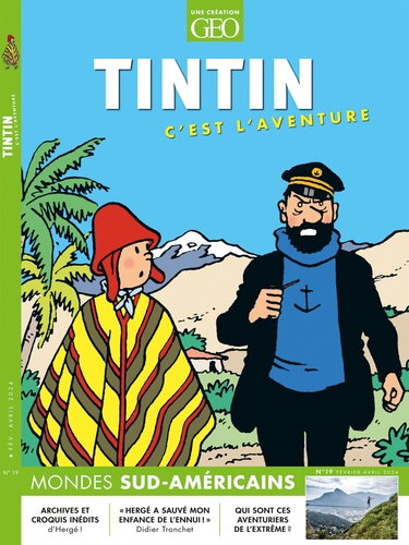 Myrtille Delamarche - Tintin c'est l'aventure N° 19, février-avril 2024 : Mondes sud-américains.