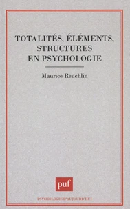 Totalités, éléments, structures en psychologie