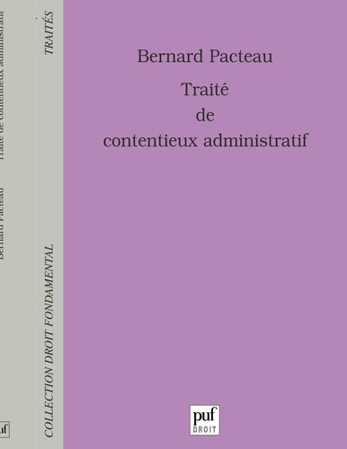 Bernard Pacteau - Traité de contentieux administratif.