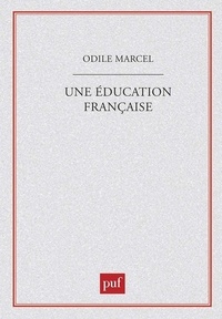Odile Marcel - Une Éducation française.