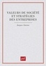 Jacques Antoine - Valeurs de société et stratégies des entreprises - Essai de prospective.
