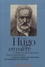 Victor Hugo en colère. Contre les démolisseurs, pour le patrimoine. Le premier plaidoyer pour Notre-Dame et la sauvegarde des monuments