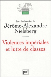 Jérôme-Alexandre Nielsberg - Violences impériales et lutte de classes.