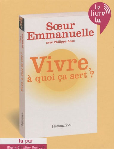  Soeur Emmanuelle - Vivre à quoi ça sert ? - 1 CD Mp3.