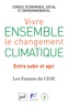  CESE - Vivre ensemble le changement climatique - Entre subir et agir.