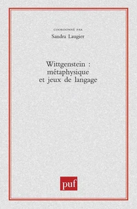 Wittgenstein : métaphysique et jeux de langage