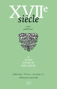 XVIIe siècle N° 300, juillet 2023
