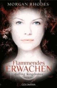 Flammendes Erwachen - Falling Kingdoms 1 - Roman.